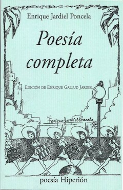 Enrique Jardiel Poncela: Poesa completa. Edicin de Enrique Gallud Jardiel. Hiperin. Madrid, 2014. 220 pgs. 15 
