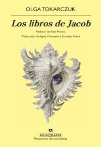 Olga Tokarczuk: Los libros de Jacob