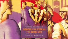 Fernando Ortiz Echagüe: Crónicas de la República y la Guerra Civil