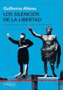 Guillermo Altares: Los silencios de la libertad