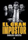 Carlos Cuesta: El gran impostor