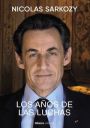  Nicolas Sarkozy: Los años de las luchas