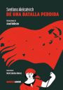 Svetlana Aleksiévich: De una batalla perdida