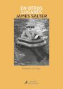 James Salter: En otros lugares