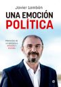 Javier Lambán: Una emoción política