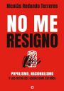 Nicolás Redondo Terreros: No me resigno