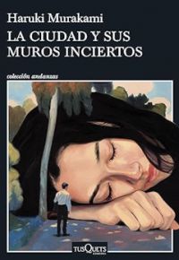 Haruki Murakami: La ciudad y sus muros inciertos