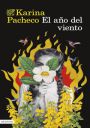 Karina Pacheco: El año del viento