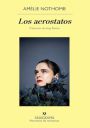 Amélie Nothomb: Los aerostatos