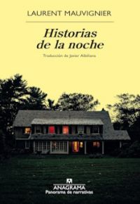 Laurent Mauvignier: Historias de la noche