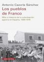 Antonio Cazorla Sánchez: Los pueblos de Franco