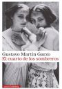 Gustavo Martín Garzo: El cuarto de los sombreros
