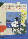 Ana María Matute: Primera memoria