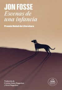 Jon Fosse: Escenas de una infancia