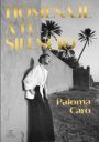 Paloma Caro: Homenaje a tu silencio