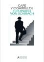 Ferdinand von Schirach: Café y cigarrillos