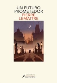 Pierre Lemaitre: Un futuro prometedor