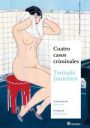 Takizaki Junichirō: Cuatro casos criminales