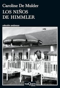 Caroline De Mulder: Los niños de Himmler