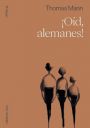 Thomas Mann: ¡Oíd, alemanes! 