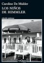 Caroline De Mulder: Los niños de Himmler