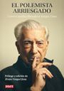 Varios autores: El polemista arriesgado. Catorce asedios liberales a Vargas Llosa