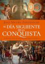 Juan Miguel Zunzunegui: Al día siguiente de la conquista