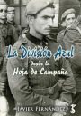 Javier Fernández, La División Azul desde la “Hoja de Campaña”