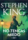 Stephen King: No tengas miedo