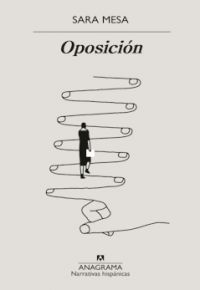 Sara Mesa: Oposición