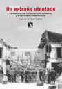 Luis de la Corte: Un extraño atentado