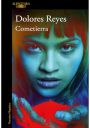 Dolores Reyes: Cometierra