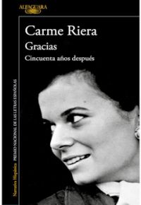 Carme Riera: Gracias. Cincuenta años después