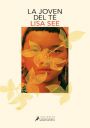 Lisa See: La joven del té