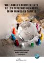 A. Crespo y Marta Pazos (coord.): Vigilancia y cumplimiento de los derechos humanos en un mundo en cambio