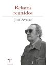 José Avello Relatos reunidos