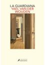 Yael van der Wouden: La guardiana