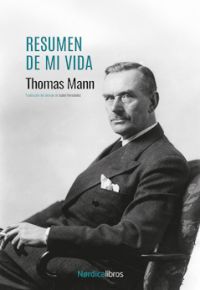 Thomas Mann: Resumen de mi vida