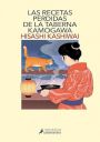 Hisashi Kashiwai: Las recetas perdidas de la taberna Kamogawa