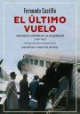 Fernando Castillo: El último vuelo