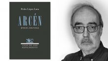 La Poética del Umbral: una lectura de Arcén de Pedro López Lara