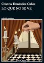 Cristina Fernández Cubas: Lo que no se ve