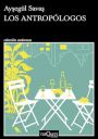 Ayşegül Savaş: Los antropólogos