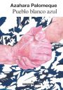 Azahara Palomeque: Pueblo blanco azul
