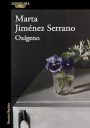 Marta Jiménez Serrano: Oxígeno