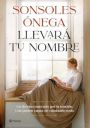 Sonsoles Ónega: Llevará tu nombre