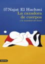 Najat El Hachmi: La cazadora de cuerpos