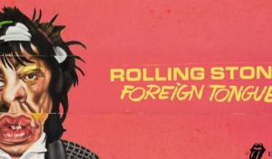 Los Rolling Stones anuncian su nuevo álbum 'Foreign Tongues' para el 10 de julio
