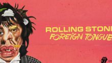 Los Rolling Stones anuncian su nuevo álbum 'Foreign Tongues' para el 10 de julio