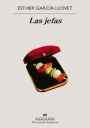 Esther García Llovet: Las jefas